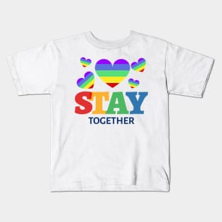 Stay together Kids T-Shirt